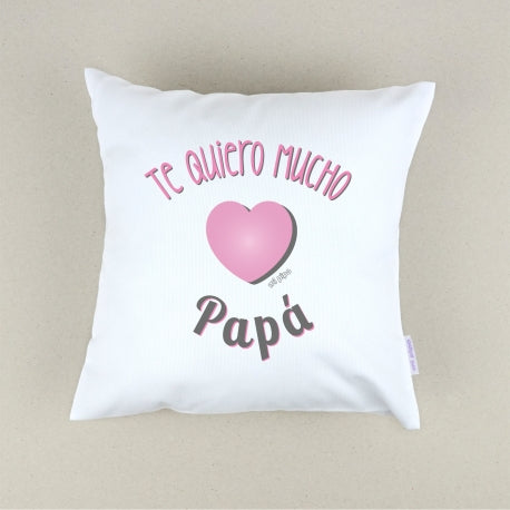 Cojín Personalizado Te quiero mucho papá rosa